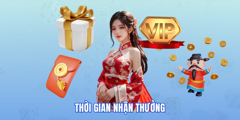 Thời gian nhận thưởng